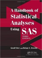 A Handbook Of Statistical Analyses Using Sas, Third Edition