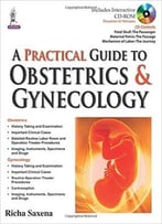 A Practical Guide To Obstetrics & Gynecology