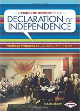 A Timeline History Of The Declaration Of Independence (Timeline Trackers: America’S Beginnings) By Allan Morey