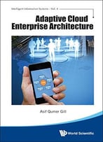 Adaptive Cloud Enterprise Architecture (Intelligent Information Systems)