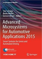 Advanced Microsystems For Automotive Applications 2015: Smart Systems For Green And Automated Driving