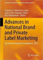 Advances In National Brand And Private Label Marketing: Second International Conference, 2015