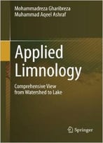 Applied Limnology: Comprehensive View From Watershed To Lake