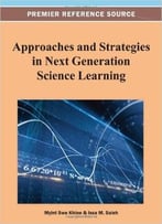 Approaches And Strategies In Next Generation Science Learning