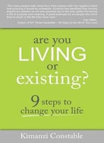 Are You Living Or Existing?