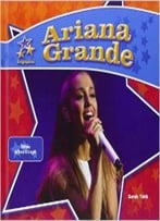 Ariana Grande:: Famous Actress & Singer (Big Buddy Biographies Set 12) By Sarah Tieck