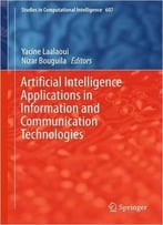 Artificial Intelligence Applications In Information And Communication Technologies