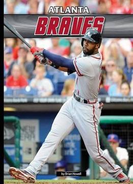 Atlanta Braves By Brian Howell