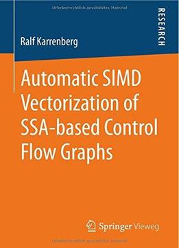 Automatic Simd Vectorization Of Ssa-Based Control Flow Graphs