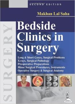 Bedside Clinics In Surgery, 2Nd Edition