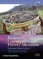 Biodiversity Conservation And Poverty Alleviation: Exploring The Evidence For A Link