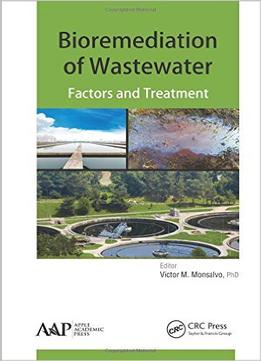 Bioremediation Of Wastewater: Factors And Treatment