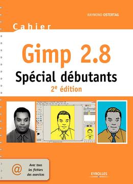 Cahier Gimp 2.8 – Spécial Débutants