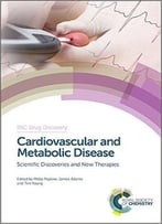 Cardiovascular And Metabolic Disease: Scientific Discoveries And New Therapies