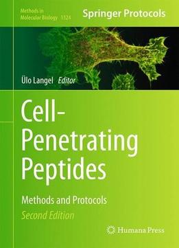 Cell-Penetrating Peptides: Methods And Protocols, 2Nd Edition