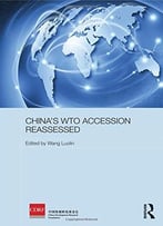 China’S Wto Accession Reassessed