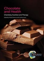 Chocolate And Health: Chemistry, Nutrition And Therapy