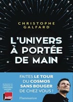 Christophe Galfard, L’Univers À Portée De Main