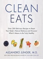 Clean Eats: Over 200 Delicious Recipes …
