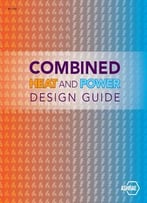 Combined Heat And Power Design Guide