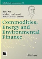 Commodities, Energy And Environmental Finance