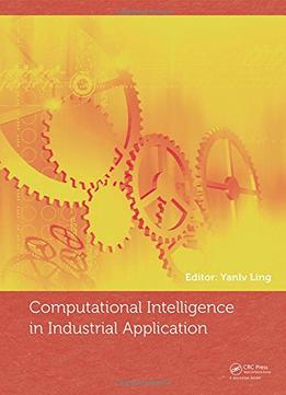 Computational Intelligence In Industrial Application