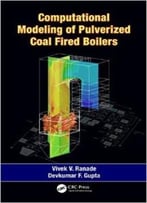 Computational Modeling Of Pulverized Coal Fired Boilers