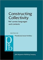 Constructing Collectivity – ‘We’ Across Languages And Contexts