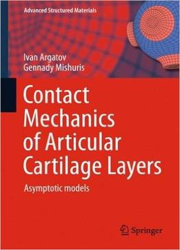 Contact Mechanics Of Articular Cartilage Layers: Asymptotic Models