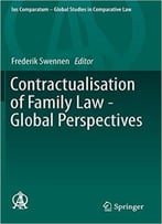 Contractualisation Of Family Law – Global Perspectives