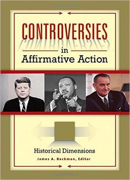 Controversies In Affirmative Action