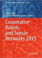 Cooperative Robots And Sensor Networks 2015