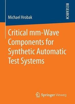 Critical Mm-Wave Components For Synthetic Automatic Test Systems