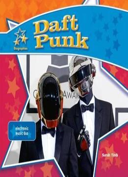 Daft Punk:: Electronic Music Duo By Sarah Tieck Download