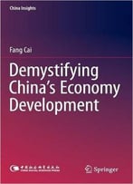 Demystifying China’S Economy Development