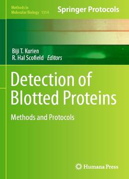 Detection Of Blotted Proteins: Methods And Protocols (Methods In Molecular Biology, Book 1314)
