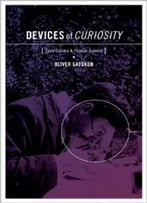Devices Of Curiosity: Early Cinema And Popular Science
