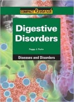 Digestive Disorders (Compact Research: Drugs) By Peggy J. Parks