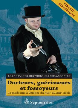 Docteurs, Guérisseurs Et Fossoyeurs