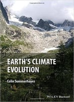 Earth’S Climate Evolution: A Geological Perspective