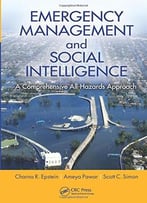 Emergency Management And Social Intelligence: A Comprehensive All-Hazards Approach