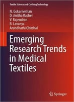 Emerging Research Trends In Medical Textiles