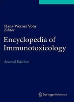 Encyclopedia Of Immunotoxicology