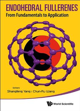 Endohedral Fullerenes : From Fundamentals To Applications