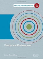 Energy And Environment: Proceedings Of The 2014 International Conference On Energy And Environment
