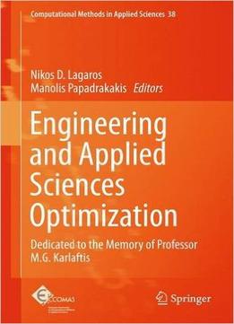 Engineering And Applied Sciences Optimization: Dedicated To The Memory Of Professor M.G. Karlaftis