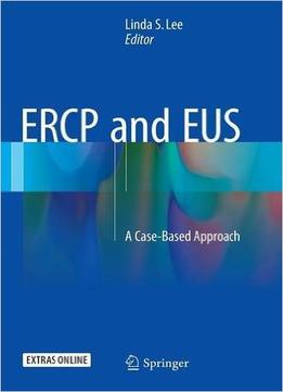 Ercp And Eus: A Case-Based Approach
