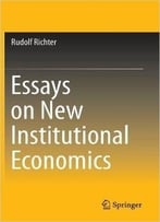 Essays On New Institutional Economics