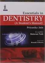 Essentials In Dentistry (A Student’S Manual)