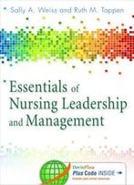 Essentials Of Nursing Leadership & Management, 6 Edition